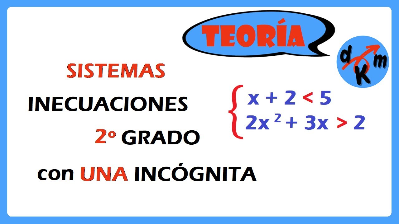 sistemas de inecuaciones de segundo grado